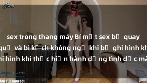 sex trong thang máy Bí mật sex bị quay lén: Những hậu quả và bi kịch không ngờ khi bị ghi hình khi thực hiện hành động tình dục mà không biết.