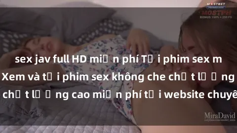 sex jav full HD miễn phí Tải phim sex mới nhất hot nhất - Xem và tải phim sex không che chất lượng cao miễn phí tại website chuyên nghiệp.